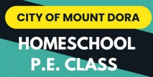 City of Mount Dora Homeschool PE Class