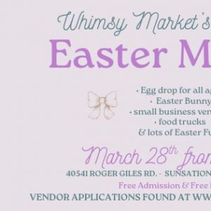 03/28 Whimsy's Easter Market at Sunsational Farms