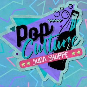 Pop Culture Soda Shoppe - Parties