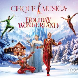 12/23 Cirque Musica Holiday Wonderland at The Sharon
