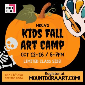 10/12-10/16 Mount Dora Center For The Arts Fall Art Camp