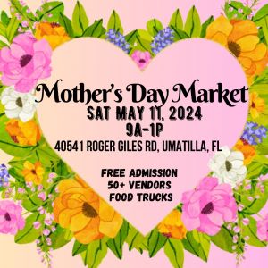 05/11 Mother's Day Market at Sunsational Farms