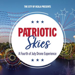 07/04 Ocala Patriotic Skies: A Fourth of July Drone Experience