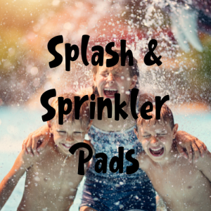 Splash Pads