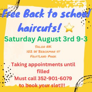 08/03 Back to School Haircuts Salon NK Fruitland Park
