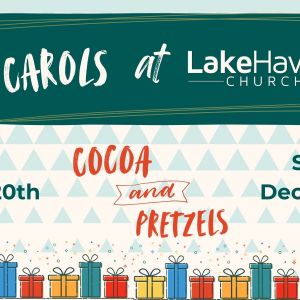 12/20-12/21 Carols at LakeHaven Church in Eustis