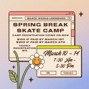 Spring Break Camp at Skate World Leesburg