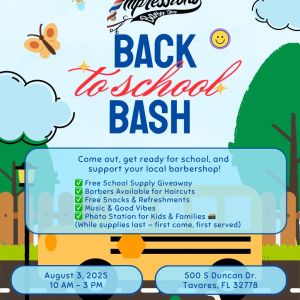 08/03 Back to School Bash at First impressions Tavares